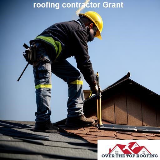 Why Choose Grant Roofing Contractor? - Over the Top Roofing Grant